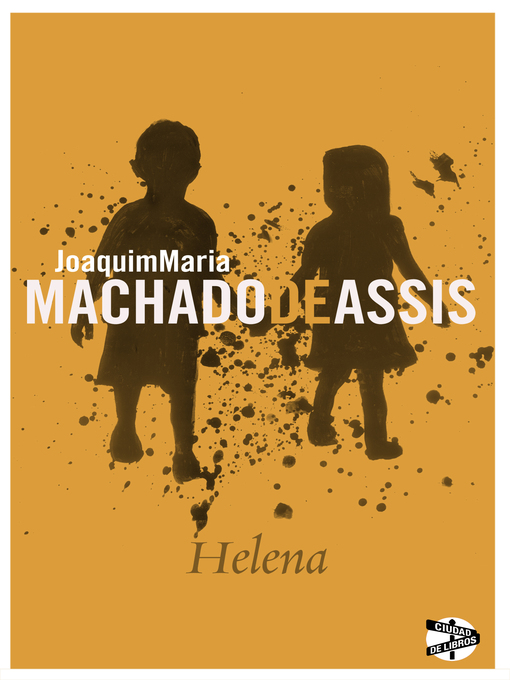 Title details for Helena by Joaquim Machado de Assis - Available